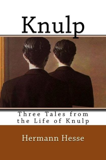 Read Online Knulp Three Tales From The Life Of Knulp 