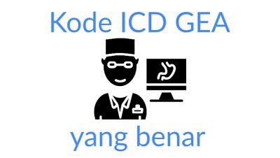kode icd gea | A09 Infectious gastroenteritis and colitis unspecified ICD10