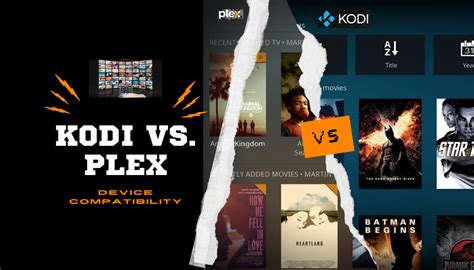 Kodi vs Plex: A Casual Comparison of Two Media Streaming Titans