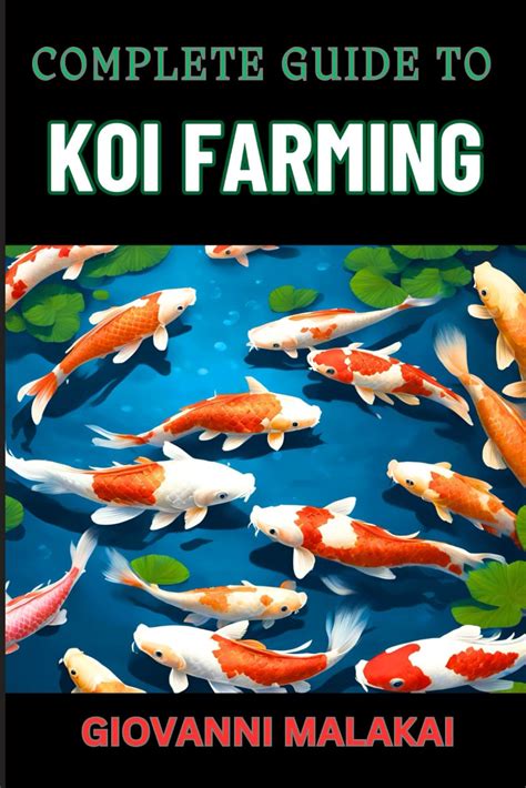 Koi A Complete Guide To Their Care And Color Vari