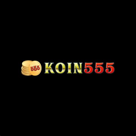 KOIN 555 - KOIN555: Situs Slot Online Judi Slot Gacor Terpercaya