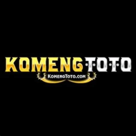 KOMENGTOTO 💀 KOMENGTOTO : Login Situs Toto & Daftar Bandar Togel Easy Play