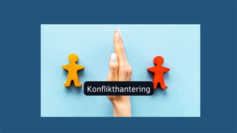 konflikter och konflikthantering