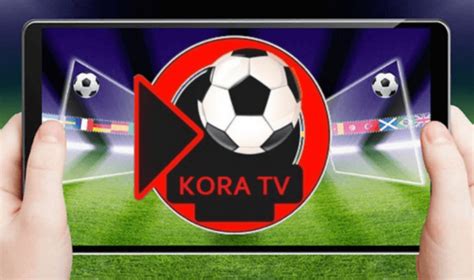 KORA TV ONLINE - كورة ستار - kora star - موقع كوره ستار لايف - kora star