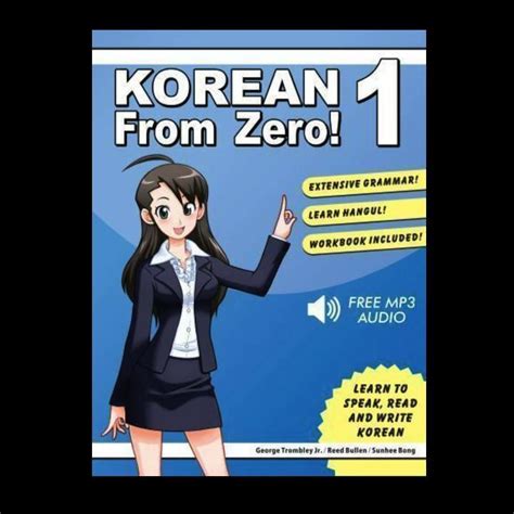 Korean From Zero 1 Proven Methods To Learn Korean With Integrated Workbook Mp3 Audio Download And Online Support Volume 1