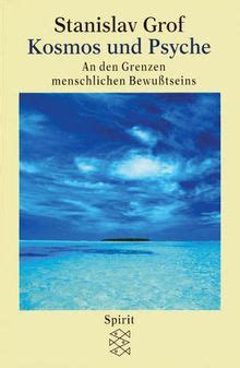 kosmos und psyche an den grenzen menschlichen bew