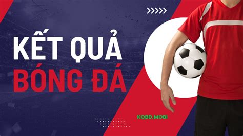 kqbd tt | KQBD Kt qu bng trc tuyn hm