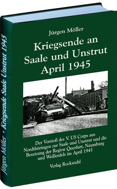 kriegsende an saale und unstrut april 1945 der vo