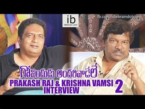 krishna vamsi and prakash raj biography