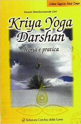 Download Kriya Yoga Darshan Teoria E Pratica 