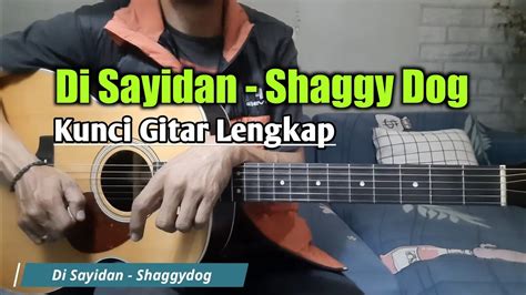 Kunci Gitar Shaggy Dog Di Sayidan Chord Dasar Chord Lagu Disayidan - Chord Lagu Disayidan