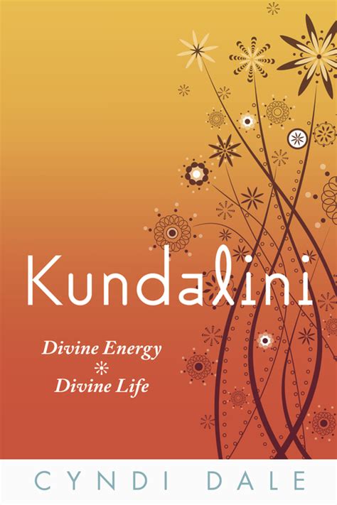 Read Kundalini Divine Energy Life Cyndi Dale 