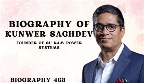 kunwer sachdev biography sample