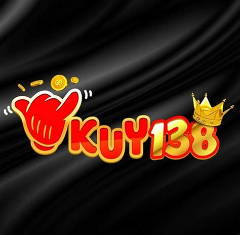 KUY138 LOGIN - Kuy138 | Agen Judi Slot Online Bandar Bola SBOBET88