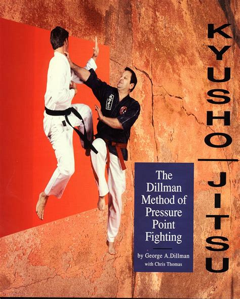 Kyusho Jitsu The Dillman Method Of Pressure Point Fighting