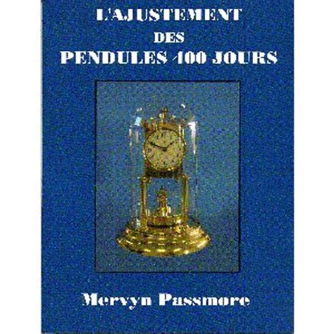 l ajustement des pendules 400 jours