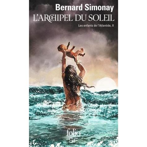 l archipel du soleil les enfants de l atlantide t