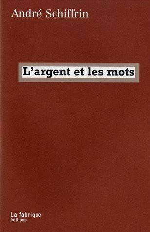 l argent et les mots