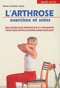 l arthrose exercices et soins des exercices pra c