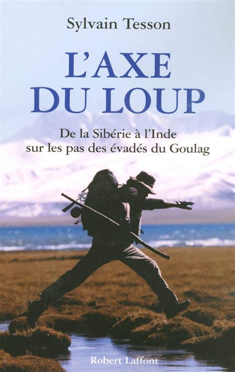 l axe du loup