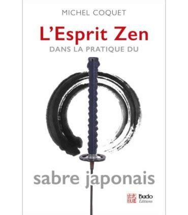 l esprit zen dans la pratique du sabre japonais