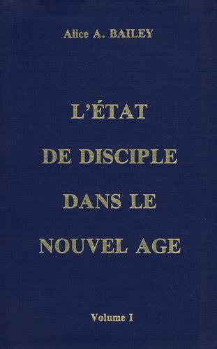 l etat de disciple dans le nouvel a ge volume 1