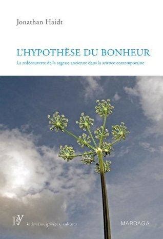 l hypotha se du bonheur la reda c couverte de la