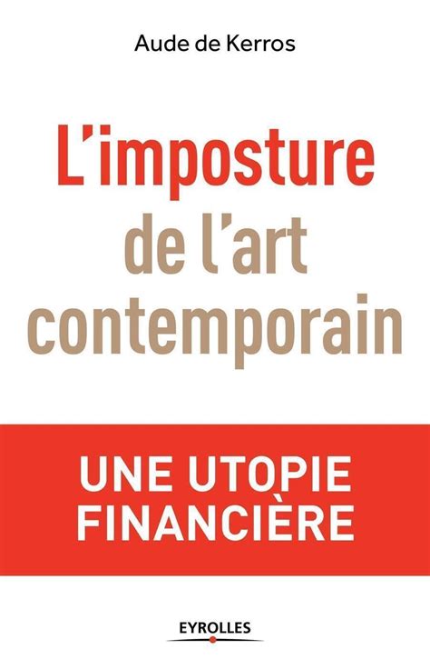 l imposture de l art contemporain une utopie fina