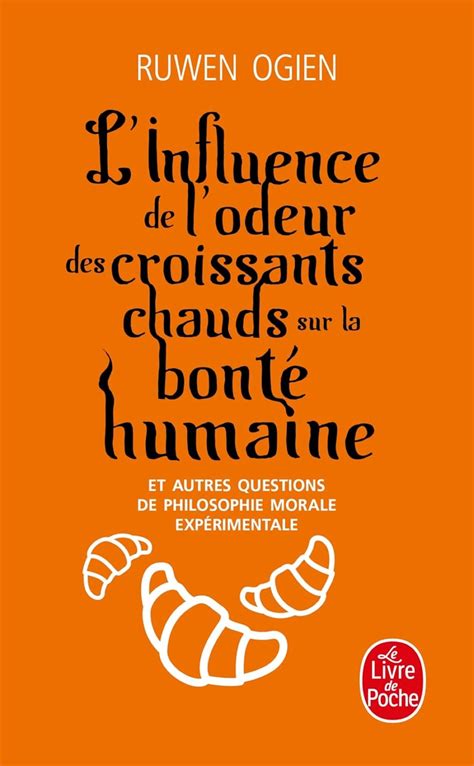 L Influence De L Odeur Des Croissants Chauds Sur