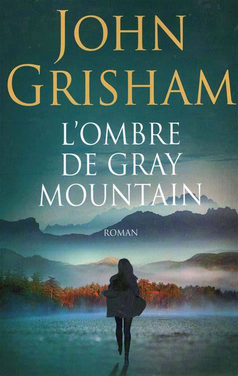 l ombre de gray mountain
