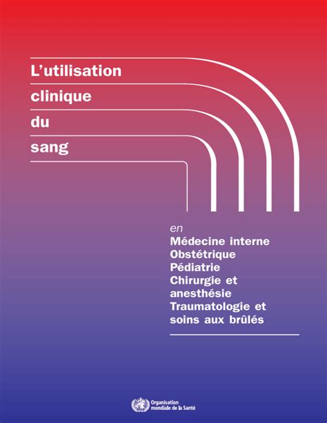 Download L Utilisation Clinique Du Sang Who 