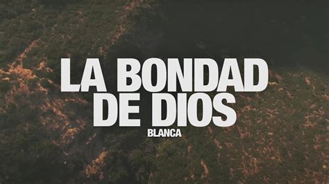 La Bondad De Dios