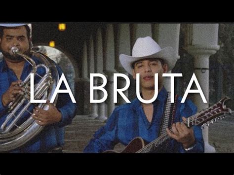 La Bruta Letra