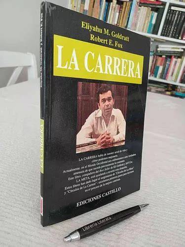 la carrera libro eliyahu m goldratt
