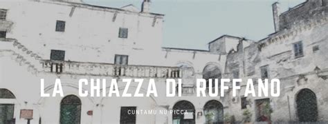 La Chiazza Di Ruffano