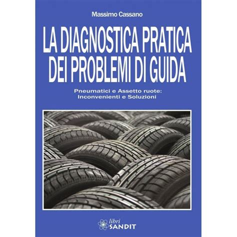 La Diagnostica Pratica Dei Problemi Di Guida