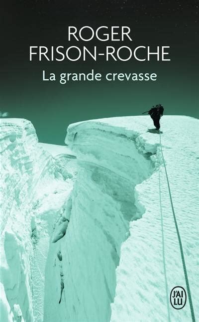 la grande crevasse