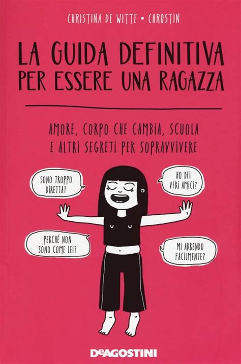 la guida definitiva per essere una ragazza amore