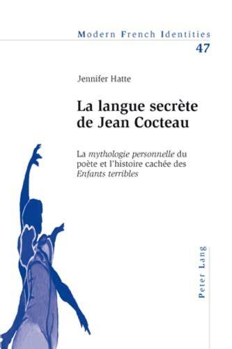 la langue secrete de jean cocteau la mythologie p