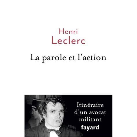la parole et l action ma c moires d un avocat mil