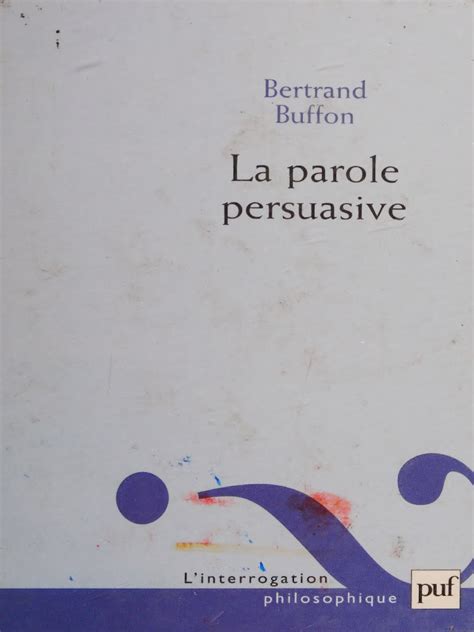 la parole persuasive