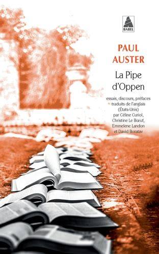 la pipe d oppen essais discours pra c faces