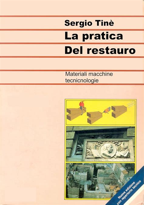 La Pratica Del Restauro