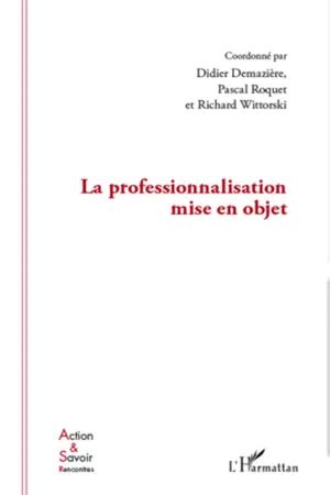 la professionnalisation mise en objet