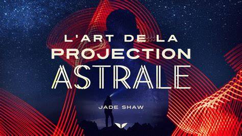 la projection astrale