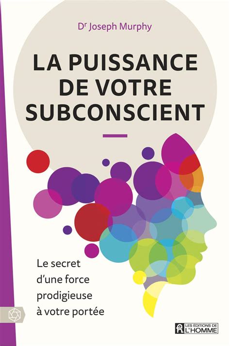 La Puissance Du Subconscient Dr Joseph Murphy