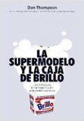 la supermodelo y la caja de brillo los entresijos