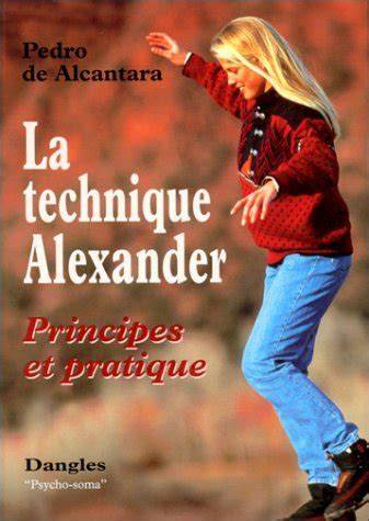 la technique alexander principes et pratique psyc