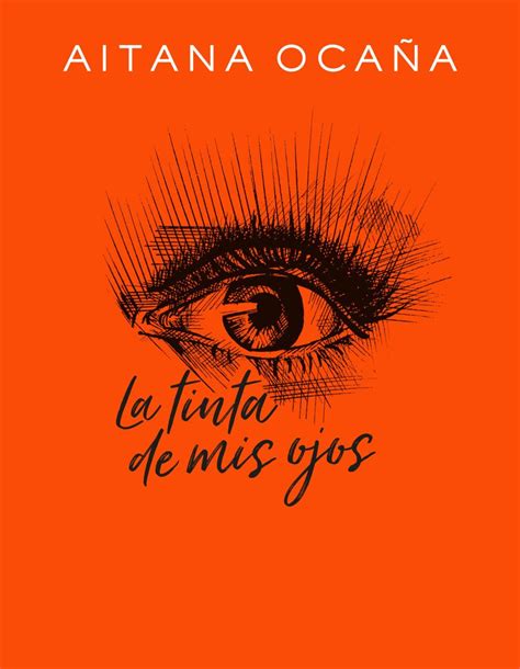 la tinta de mis ojos