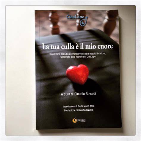 la tua culla e il mio cuore il cammino del lutto